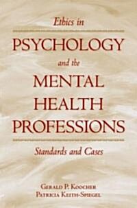 Ethics in Psychology and the Mental Health Professions: Standards and Cases (Hardcover, 3)