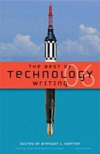 The Best of Technology Writing (Paperback, 2006)