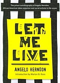 Let Me Live (Paperback, Revised)