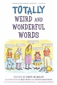 Totally Weird and Wonderful Words (Paperback)