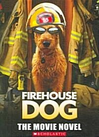 [중고] Firehouse Dog (Paperback, Media Tie In)