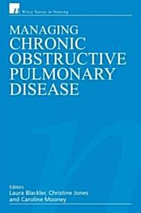 Managing Chronic Obstructive Pulmonary Disease (Paperback)