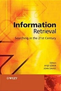 Information Retrieval: Searching in the 21st Century (Hardcover)