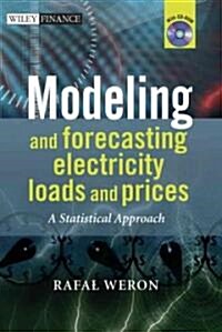 Modeling and Forecasting Electricity Loads and Prices: A Statistical Approach (Hardcover)