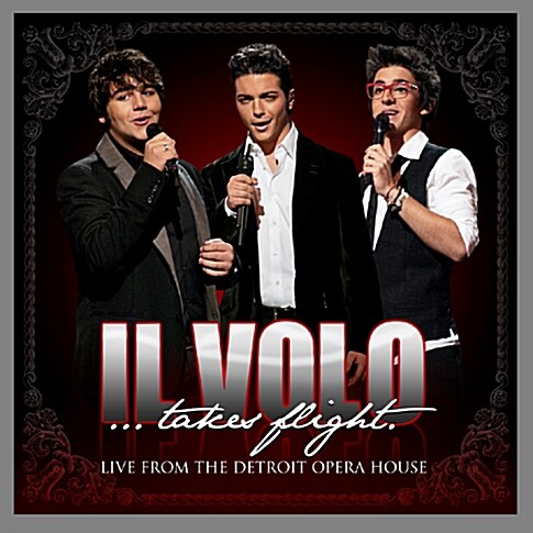 Il Volo - Il Volo… Takes Flight [CD+DVD Edition]