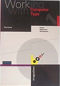 Working with Computer Type (Paperback)  