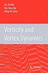 Vorticity and Vortex Dynamics (Paperback)