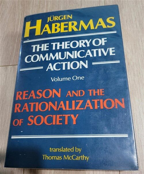 [중고] The Theory of Communicative Action: Volume 1: Reason and the Rationalization of Society (Paperback)