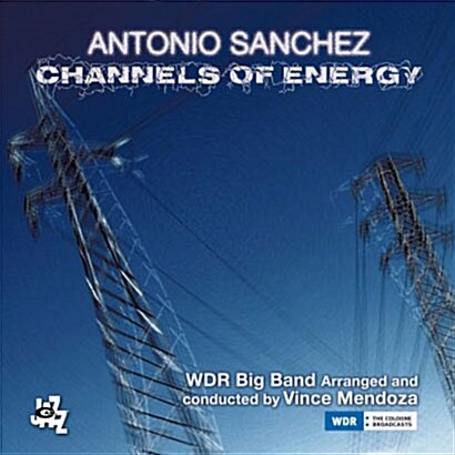 [수입] Antonio Sanchez - Channels Of Energy [2CD][디럭스 에디션]