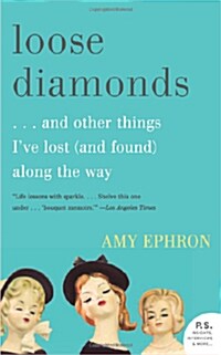 Loose Diamonds: ...and Other Things Ive Lost (and Found) Along the Way (Paperback)