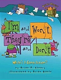 Im and Wont, Theyre and Dont: Whats a Contraction? (Paperback)