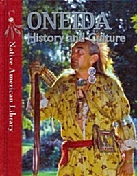 Oneida History and Culture (Library Binding)
