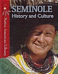 Seminole History and Culture (Library Binding)