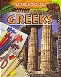 The Ancient Greeks (Library Binding)