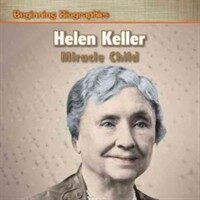 Helen Keller: Miracle Child (Hardcover) - Miracle Child