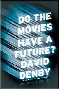 Do the Movies Have a Future? (Hardcover)