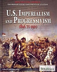 U.S. Imperialism and Progressivism (Library Binding)