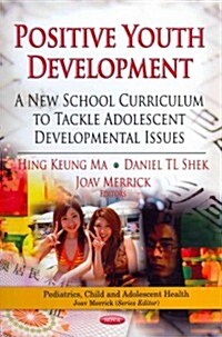 Positive Youth Development (Hardcover, UK)