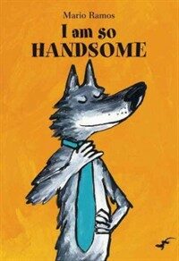 I Am So Handsome (Hardcover)
