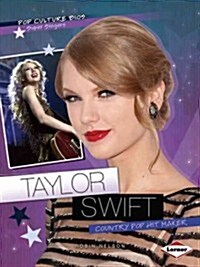 Taylor Swift: Country Pop Hit Maker (Paperback)