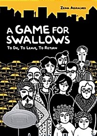 A Game for Swallows: To Die, to Leave, to Return (Paperback)
