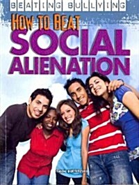 How to Beat Social Alienation (Paperback)