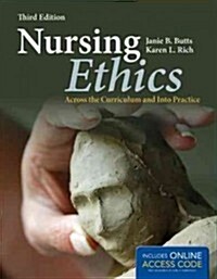 Nursing Ethics with Access Code: Across the Curriculum and Into Practice (Paperback, 3)