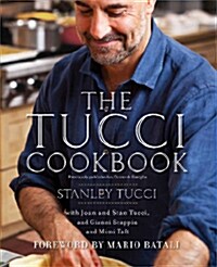 The Tucci Cookbook: Family, Friends and Food (Hardcover)