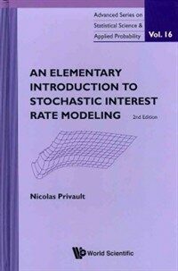 An elementary introduction to stochastic interest rate modeling 2nd ed