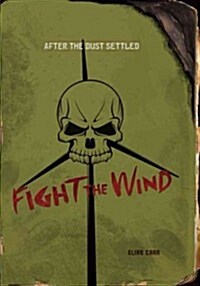 Fight the Wind (Paperback)