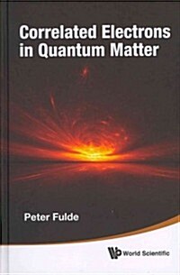 Correlated Electrons in Quantum Matter (Hardcover)