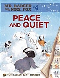 Peace and Quiet: Book 4 (Paperback)