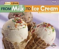 From Milk to Ice Cream (Paperback)