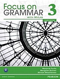 Focus on Grammar 3 with Myenglishlab (Paperback, 4, Revised)