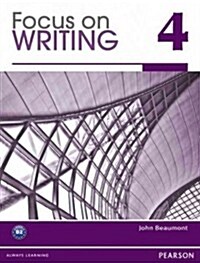 Focus on Writing 4 with Proofwriter (TM) (Paperback)