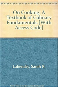 On Cooking: A Textbook of Culinary Fundamentals To Go with Mylab Culinary [With Access Code] (Paperback, 5)