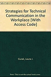 Strategies for Technical Communication in the Workplace + Mytechcommlab With Pearson Etext (Paperback, Pass Code)