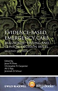 Evidence-Based Emergency Care: Diagnostic Testing and Clinical Decision Rules (Paperback, 2, Revised)