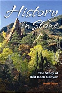 History in Stone: The Story of Red Rock Canyon (Paperback)