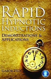 Rapid Hypnotic Inductions : Demonstrations & Applications (Digital)