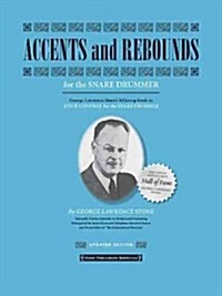 Accents and Rebounds: For the Snare Drummer (Paperback, Revised)