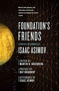 Foundations Friends: Stories in Honor of Isaac Asimov (Paperback)