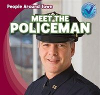 Meet the Policeman (Library Binding)