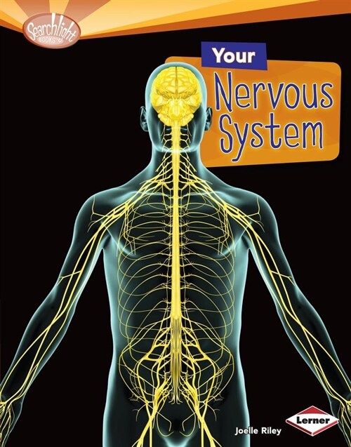 Your Nervous System (Library Binding)