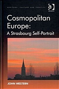 Cosmopolitan Europe: A Strasbourg Self-Portrait (Hardcover)