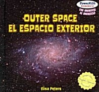 Outer Space / El Espacio Exterior (Library Binding)