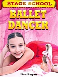 Ballet Dancer (Library Binding)