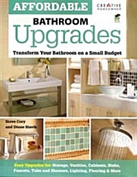 Affordable Bathroom Upgrades: Transform Your Bathroom on a Small Budget (Paperback)