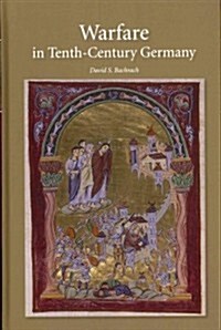 Warfare in Tenth-Century Germany (Hardcover)