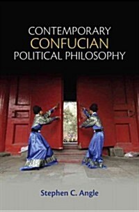 Contemporary Confucian Political Philosophy (Hardcover)